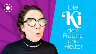 KI - dein Freund und Helfer